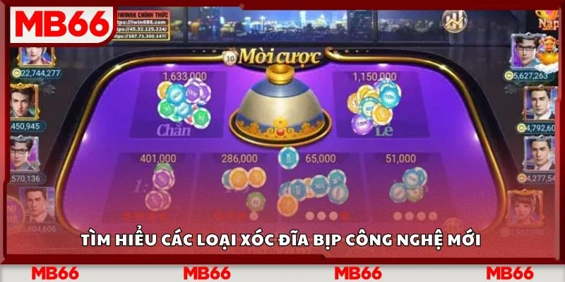 Tìm hiểu các loại xóc đĩa bịp công nghệ mới